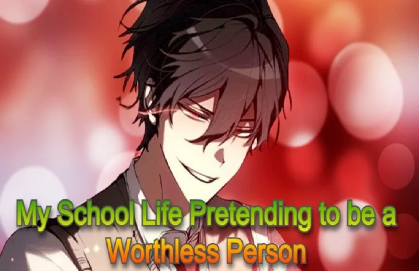 My School Life Pretending to be a Worthless Person- Story of Revelation of Edeya