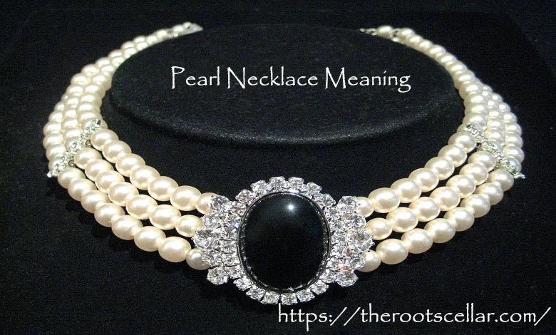 Pearl Necklace Meaning